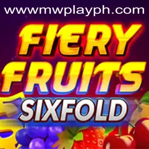Discover the Excitement of FieryFruitsSixFold with MWPlay Login