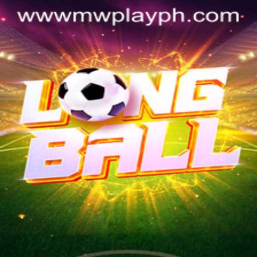 LongBall: A Comprehensive Guide to the Game and MWPlay Login