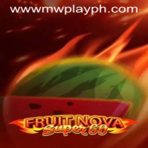 FruitNovaSuper60 Game Guide: A Comprehensive Introduction and Gameplay Overview